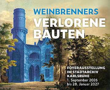Teaserbild "Weinbrenners verlorene Bauten"
