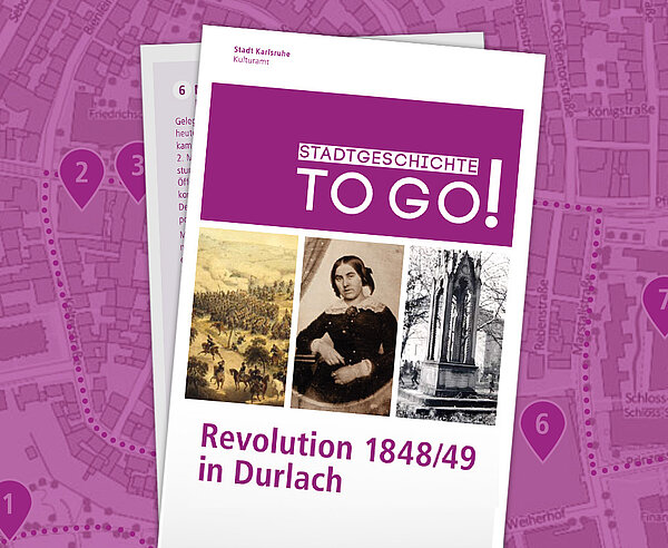 STADTGESCHICHTE-TO-GO! Revolution 1848/49 in Durlach