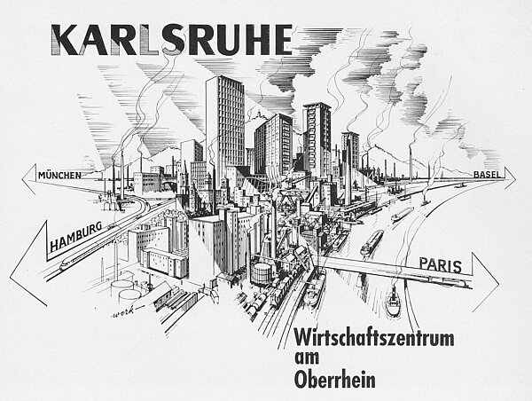 Karlsruhe sah sich in den 1960er Jahren als aufstrebendes Wirtschaftszentrum am Oberrhein