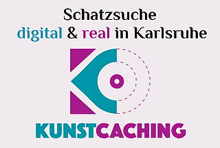 KunstCaching - Schatzsuche digital & real in Karlsruhe