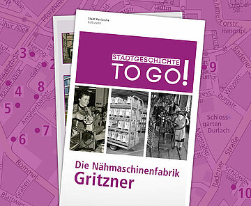 STADTGESCHICHTE-TO-GO! Die Nähmaschinenfabrik Gritzner