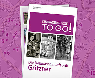 STADTGESCHICHTE-TO-GO! Die Nähmaschinenfabrik Gritzner