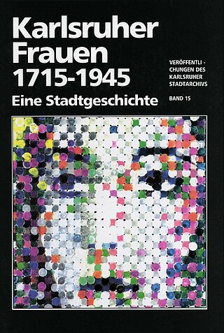 Publikation: Karlsruher Frauen 1715 - 1945