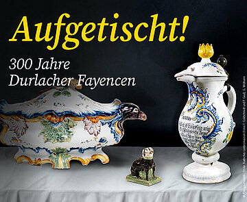 Teaserbild zur Sonderausstellung im Pfinzgaumuseum: Aufgetischt! 300 Jahre Durlacher Fayencen